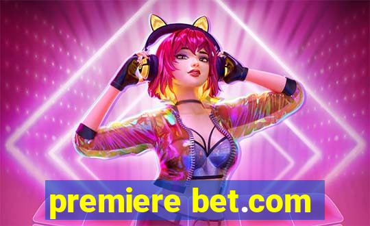 premiere bet.com